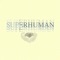 Superhuman (feat. Shane Eli) artwork