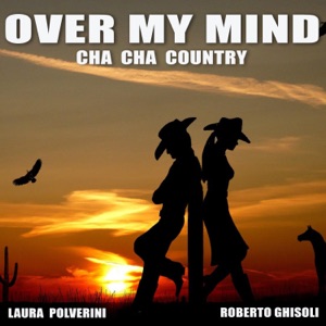 Laura Polverini - Over My Mind (Roberto Ghisoli Extended Remix) - Line Dance Musique
