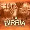 La Birria album lyrics, reviews, download