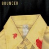 Bouncer - Single