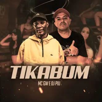 Tikabum - Single by MC GW & DJ Piu album reviews, ratings, credits