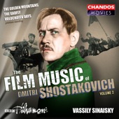 Shostakovich: The Film Music of Dmitri Shostakovich, Vol. 2 artwork