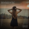 Give Me Back My Soul - Single, 2021