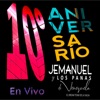 10º Aniversario Jemanuel Y Los Panas De Venezuela (En Vivo) [feat. Los Panas de Venezuela]