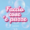 Faccio cose 'e pazze - Single