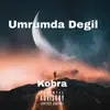 Umrumda Degil - Single album lyrics, reviews, download
