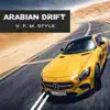Arabian Drift - Single album lyrics, reviews, download