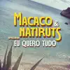 Eu Quero Tudo - Single album lyrics, reviews, download