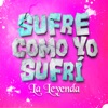 Sufre Como Yo Sufrí - Single