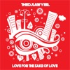 Love for the Sake of Love - Single