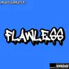 Flawless - Single album lyrics, reviews, download