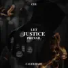 Stream & download Let Justice Prevail (feat. Caleb Hart) - Single