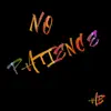 No Patience - Single album lyrics, reviews, download