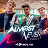 Almost Never 3 (Music from "Almost Never" Season 3) album lyrics, reviews, download
