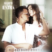 Grupo Extra - Me Quedare Contigo