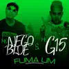 Fuma Um (feat. MC G15) - Single album lyrics, reviews, download