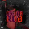 O$ama ROB album lyrics, reviews, download