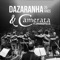 Cubo (Ao Vivo) [feat. Camerata Florianópolis] - Dazaranha lyrics