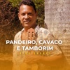 Pandeiro, Cavaco e Tamborim - Single