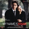 My Name Is Khan (Original Motion Picture Soundtrack) - EP