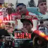 Hablan - Single album lyrics, reviews, download