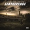 Leatherface (feat. Hopsin & King Gordy) - Single