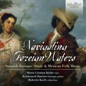 Navigating Foreign Waters: Spanish Baroque Music & Mexican Folk Music artwork