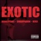 Exotic (feat. Sharpadon & Bixx) - Ron Browz lyrics