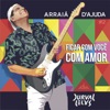 Ficar Com Você / Com Amor - Single