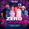 Zero Saudade (Ao Vivo) - Single
