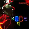 DJ - Kicks: Kode9 album lyrics, reviews, download