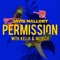 Permission (feat. KELLR & Notelle) - Davis Mallory lyrics