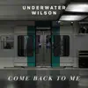 Come Back to Me (feat. Connor Pote & Nervous Estate) - Single album lyrics, reviews, download