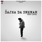 Sajna Da Shehar - EP artwork
