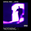 Nothing (feat. Jae Zole) - Single album lyrics, reviews, download