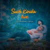 Such Kinda Love - Single, 2021