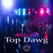 Top Dawg - Odeed & Wish lyrics