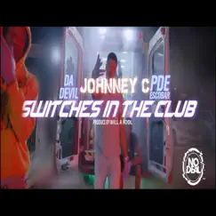 Switches in the club (feat. Da Devil & PDE Escobar) Song Lyrics