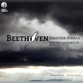 Beethoven: Kreutzer Sonata by Jérôme Pernoo & Jérôme Ducros album reviews, ratings, credits