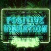 Positive Vibration - Single