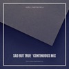 Sad But True (Continuous Mix) - Single