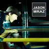 Jason Mraz Live & Acoustic 2001 (20th Anniversary Edition) album lyrics, reviews, download