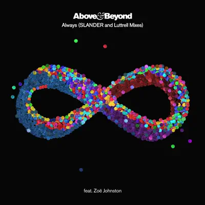 Always (feat. Zoë Johnston) [Slander and Luttrell Mixes] - Single - Above & Beyond