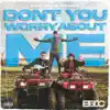 Don't You Worry About Me (Zed Bias Remix) - Single album lyrics, reviews, download