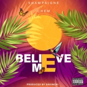 Believe Me (feat. Chem) artwork