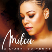 À l'abri du temps - Milca