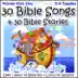 30 Bible Songs & 30 Bible Stories (feat. Kay DeKalb Smith) album cover