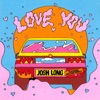 Love You (feat. William Powell) - Single