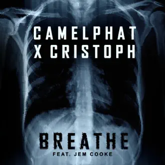 Breathe (feat. Jem Cooke) - Single by CamelPhat & Cristoph album reviews, ratings, credits