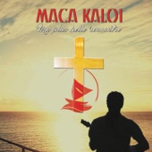 Maca Kaloi - Ma plus belle rencontre